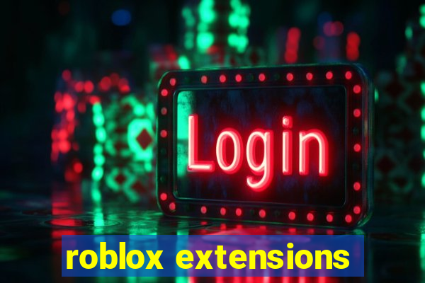 roblox extensions